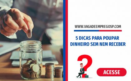 5 DICAS PARA POUPAR DINHEIRO SEM NEM RECEBER